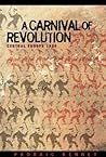 A Carnival of Revolution: Central Europe 1989