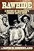 Rawhide - A History of Television's Longest Cattle Drive by David R. Greenland