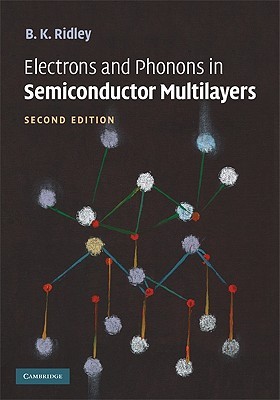 Electrons and Phonons in Semiconductor Multilayers (Hardcover)