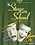 The Stage and the School
