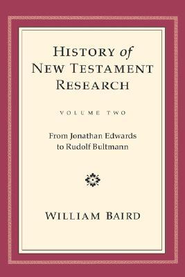 History of New Testament Research, Volume 2 (History of New Testament Research)