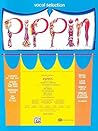 Pippin (Vocal Selections): Piano/Vocal/Chords Pippin (Vocal Selections): Piano/Vocal/Chords