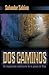 Dos Caminos