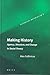 Making History: Agency, Structure, and Change in Social Theory (Historical Materialism Book Series, 3)