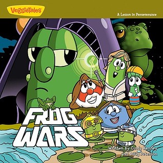 Frog Wars: A Lesson in Perseverance (Big Idea Books / VeggieTown Values)