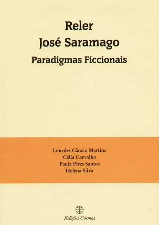 Reler José Saramago - Paradigmas Ficcionais