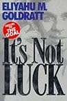 It's Not Luck