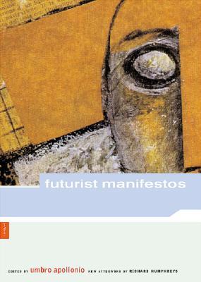 Futurist Manifestos (Paperback)