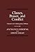 Classes, Power and Conflict: Classical and Contemporary Debates
