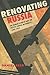 Renovating Russia by Daniel Beer