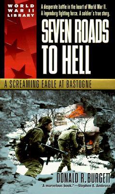 Seven Roads to Hell: A Screaming Eagle at Bastogne (Mass Market Paperback)