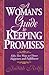 A Woman's Guide to Keeping Promises: 52 Ways to Choose Happiness & Fulfillment