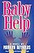 Baby Help by Marilyn Reynolds