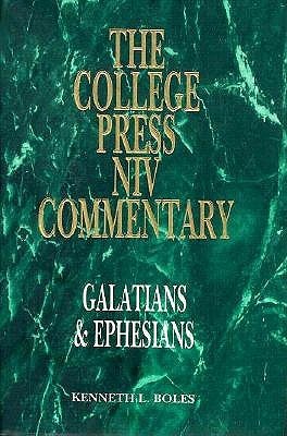 College Press NIV Commentary: Galatians and Ephesians (The College Press NIV Commentary Series)