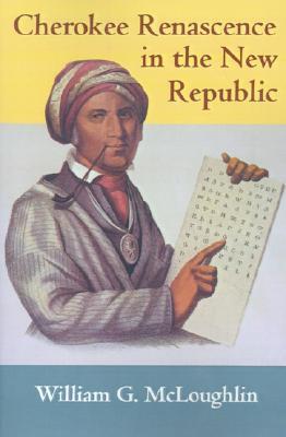 Cherokee Renascence in the New Republic (Paperback)
