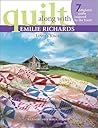 Quilt Along with Emilie Richards: Lover's Knot - 7 Delightful Quilts
