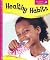 Healthy Habits (Spyglass Bo...