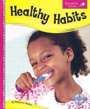 Healthy Habits (Spyglass Books, 1)