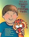 Tyler Tames the Testing Tiger