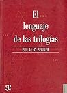 El lenguaje de las trilogías (Spanish Edition)