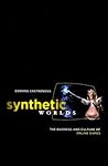 Synthetic Worlds by Edward Castronova