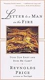 Letter to a Man in the Fire by Reynolds Price