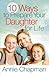10 Ways to Prepare Your Daughter for Life