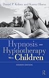 Hypnosis and Hypnotherapy With Children