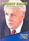 Robert Frost: The Life of America's Poet (People to Know Today)