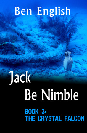 The Crystal Falcon (Jack Be Nimble #3)