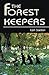 The Forest Keepers by Carl Gordon
