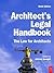Architect's Legal Handbook: The Law for Architects