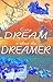 Every Dream Is about the Dreamer