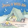 Jesus Is With Me