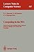 Computing in the 90's: The First Great Lakes Computer Science Conference, Kalamazoo Michigan, USA, October 18-20, 1989. Proceedings (Lecture Notes in Computer Science, 507)