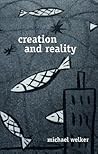 Creation and Reality Creation and Reality