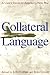 Collateral Language: A User...