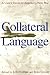 Collateral Language: A User's Guide to America's New War