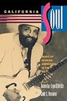 California Soul: Music of African Americans in the West (Music of the African Diaspora) (Volume 1)