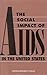 The Social Impact of AIDS in the United States