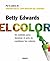 El Color: Un Método Para Dominar El Arte De Combinar Los Colores