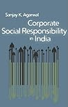 Corporate Social Responsibility in India Corporate Social Responsibility in India