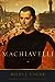 Machiavelli: A Biography