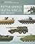 Postwar Armored Fighting Vehicles: 1945–Present (The Essential Vehicle Identification Guide)