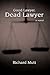 Good Lawyer, Dead Lawyer
