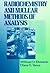 Radiochemistry and Nuclear Methods of Analysis (Chemical Analysis: A Series of Monographs on Analytical Chemistry and Its Applications)