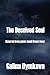The Deceived Soul: How to Free Your Soul from Fear