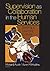 Supervision as Collaboration in the Human Services: Building a Learning Culture