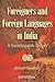 Foreigners and Foreign Languages in India