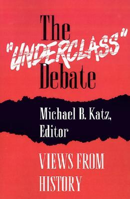 The"Underclass" Debate (Paperback)